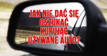 5 trików, które stosują handlarze samochodami. Nie daj się oszukać!