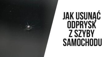 Jak usunąć odprysk z szyby samochodu – domowy sposób