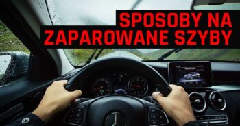 Jak zapobiec parowaniu szyb w aucie