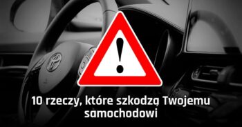 Mechanicy ostrzegają, jeśli będziesz robić tych 10 rzeczy szybko do nas trafisz!