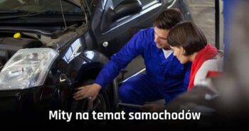 Samochodowe mity, w które wierzy jeszcze wiele osób