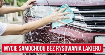 Jak myć samochód aby nie rysować lakieru