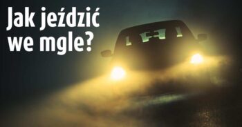 Jak jeździć we mgle