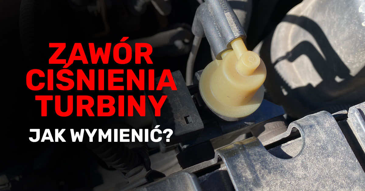 Jak wymienić zawór ciśnienia turbiny w Opel Insignia